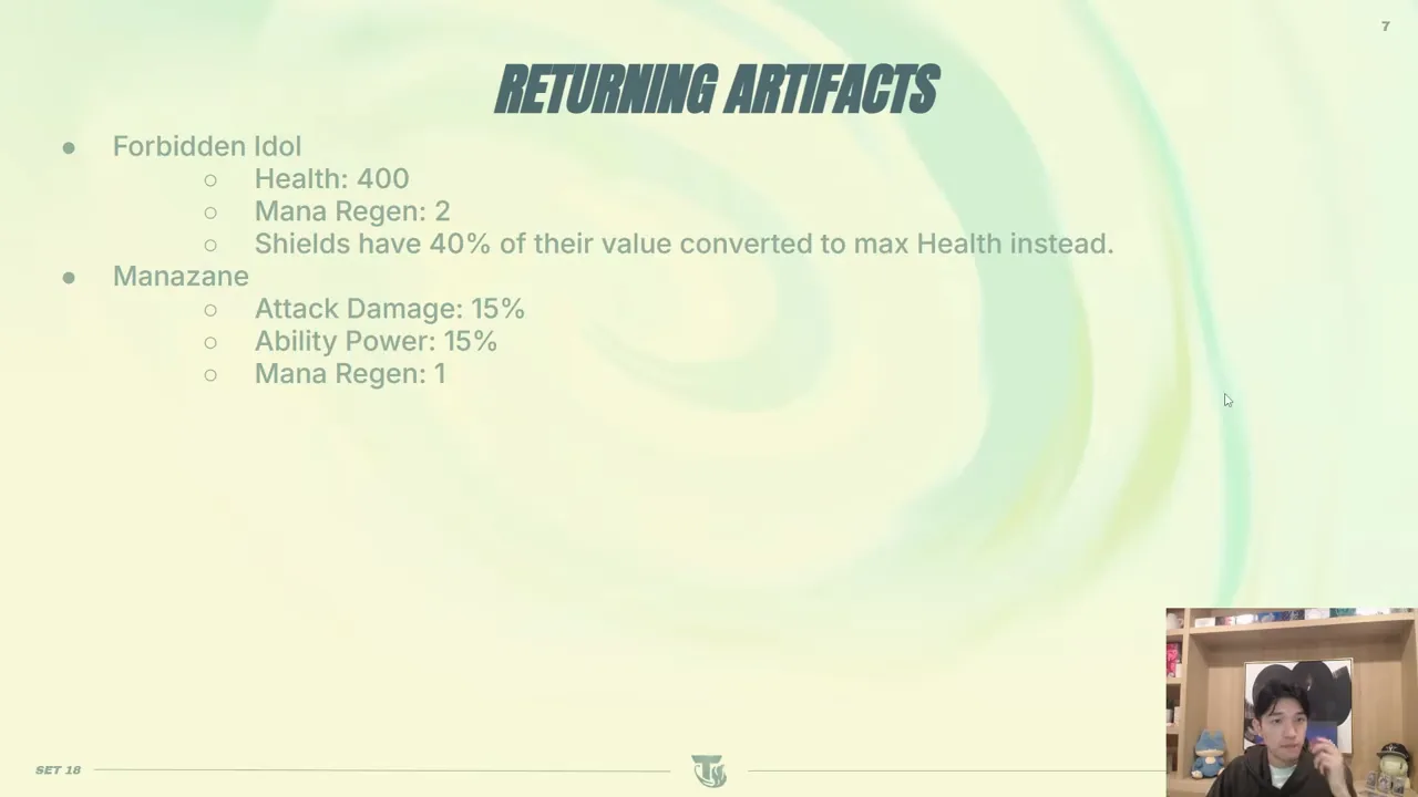สไลด์ Returning Artifacts: Forbidden Idol ให้ HP 400 มานาฟื้น 2 เปลี่ยนโล่ 40% ของมูลค่าเป็น max HP แทน, Manazane ให้ AD